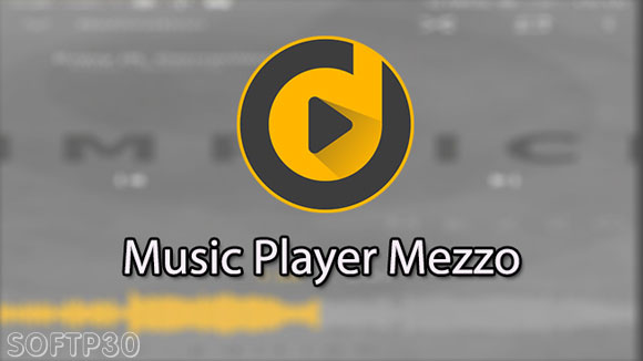 دانلود نرم افزار - Music Player Mezzo v2017.08.11 پخش کننده موسیقی Mezzo