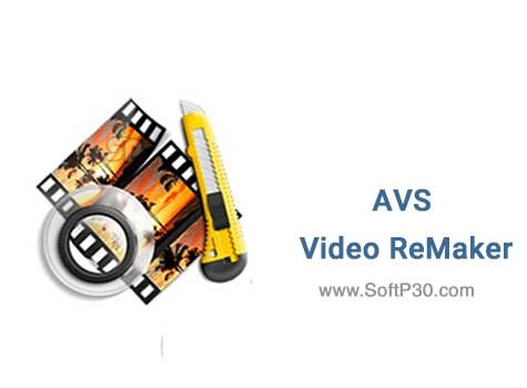 دانلود نرم افزار AVS Video ReMaker v6.0.2.202 ویرایش ویدیو